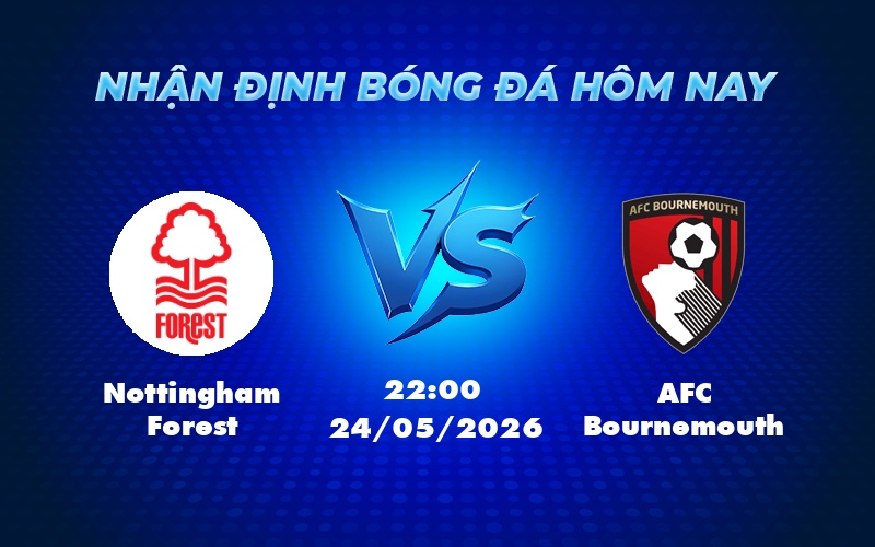 nottingham forest afc bournemouth 24 05 ngoai hang anh